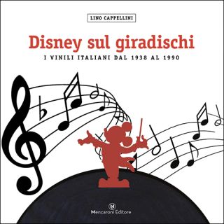 Disney sul giradischi - I vinili italiani dal 1938 al 1990